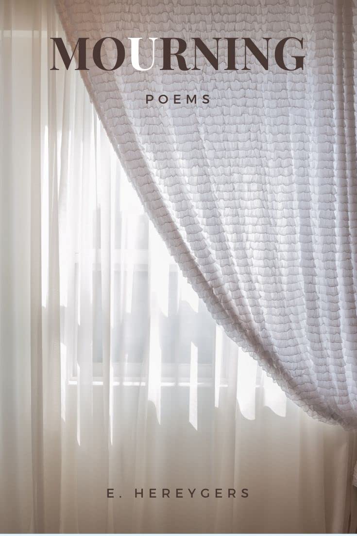 Mourning Poems by E. Hereygers — cover photo of sunlit sheer white curtains at a window